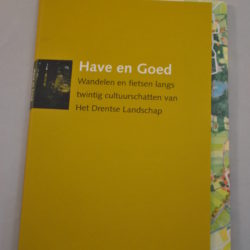 Het Drentse Landschap: Have en Goed