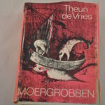 Theun de Vries: Moergrobben