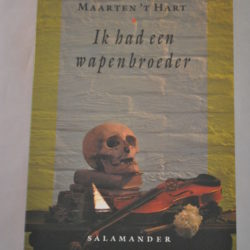 Maarten 't Hart: Ik had een wapenbroeder