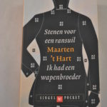 Maarten 't Hart: Stenen voor een ransuil/Ik had een wapenbroeder