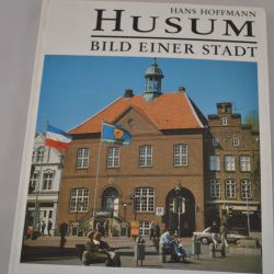 Hans Hoffmann: Husum, Bild einer Stadt