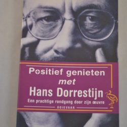 Hans Dorrestijn: Positief genieten met....