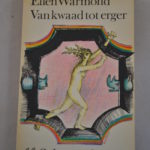 Ellen Warmond: Van kwaad tot erger