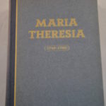 Zdenko von Kraft: Maria Theresia 1740-1780