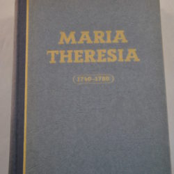 Zdenko von Kraft: Maria Theresia 1740-1780