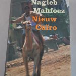 Nagieb Mahfoez: Nieuw Caïro (roman)