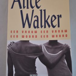Alice Walker: Een vrouw een vrouw, een woord een woord
