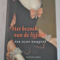 Per Olav Enquist: Het bezoek van de lijfarts (roman)