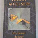 Harry Mulisch: Het theater, de brief en de waarheid (Boekenweekgeschenk 2000)
