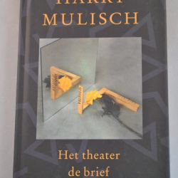 Harry Mulisch: Het theater, de brief en de waarheid (Boekenweekgeschenk 2000)