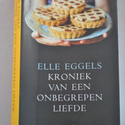 Elle Eggels: Kroniek van een onbegrepen liefde