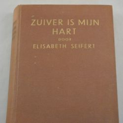 Elisabeth Seifert: Zuiver is mijn hart