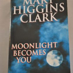 Mary Higgins Clark: Moonlight becomes you