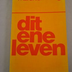 Marchien Eising: Dit ene leven