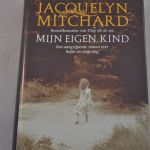 Jacquelyn Mitchard: Mijn eigen kind (roman)