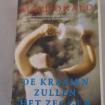 Ann-Marie MacDonald: De kraaien zullen het zeggen (roman)