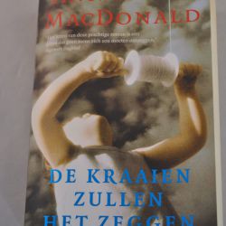 Ann-Marie MacDonald: De kraaien zullen het zeggen (roman)
