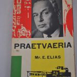 Mr. E. Elias: Praetvaeria