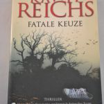 Kathy Reichs: Fatale keuze (thriller)