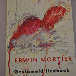 Erwin Mortier: Gestameld liedboek