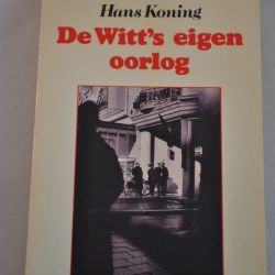 Hans Koning: De Witt's eigen oorlog (thriller)