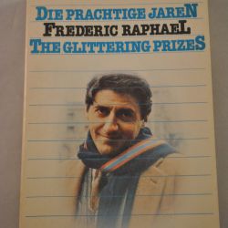 Frederic Raphael: Die prachtige jaren/The Glittering Prizes (roman)