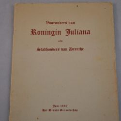 Drs. E.J. Werkman: Voorouders van Koningin Juliana als Stadhouders van Drenthe