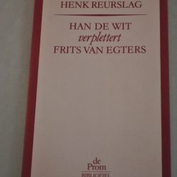 Henk Reurslag: Han de Wit verplettert Frits van Egters