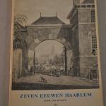 Jan Hoeben: Zeven eeuwen Haarlem (deel III)