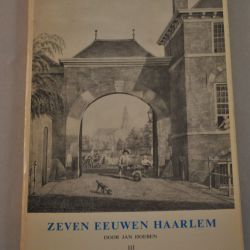 Jan Hoeben: Zeven eeuwen Haarlem (deel III)