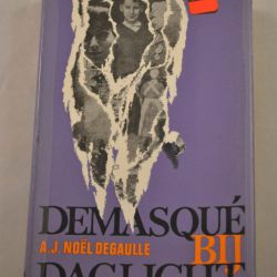A.J. Noël Degaulle: Demasqué bij daglicht