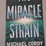 Michael Cordy: The Miracle Strain (thriller)