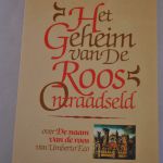 Klaus Ickert & Ursula Schick: Het Geheim van de Roos Ontraadseld