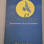 Peter den Hertog: De baron, de geschiedenis van een verzetsstrijder