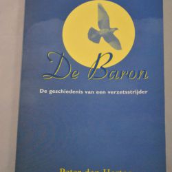 Peter den Hertog: De baron, de geschiedenis van een verzetsstrijder