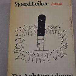 Sjoerd Leiker: De achtervolgers (roman)