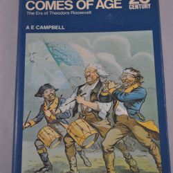 A.E. Campbell: America comes of age (The Era of Theodore Roosevelt)