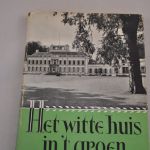 Ds. A.L. Broer e.a.: Het witte huis in 't groen