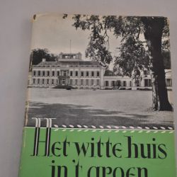 Ds. A.L. Broer e.a.: Het witte huis in 't groen