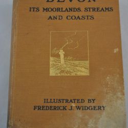 Devon, Its Moorlands, Streams & Coasts