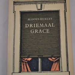 Aldous Huxley: Driemaal Grace