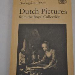 The Queen's Gallery Buckingham Palace: Dutch Pictures