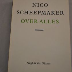 Nico Scheepmaker: Over alles