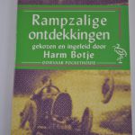 Harm Botje: Rampzalige ontdekkingen