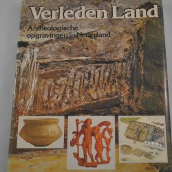 J.F.H. Bloemers e.a.: Verleden land (archeologische opgravingen in Nederland)