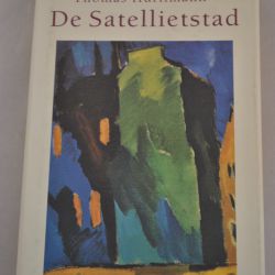 Thomas Hürlimann: De Satellietstad