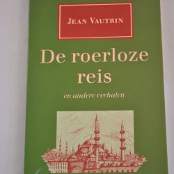 Jean Vautin: De roerloze reis (en andere verhalen)