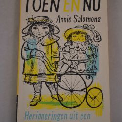 Annie Salomons: Toen en Nu