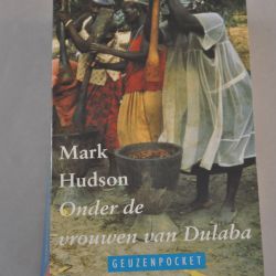 Mark Hudson: Onder de vrouwen van Dulaba