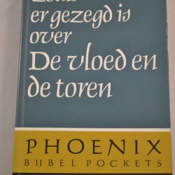Zoals er gezegd is over De vloed en de toren (Phoenix Bijbelpocket)